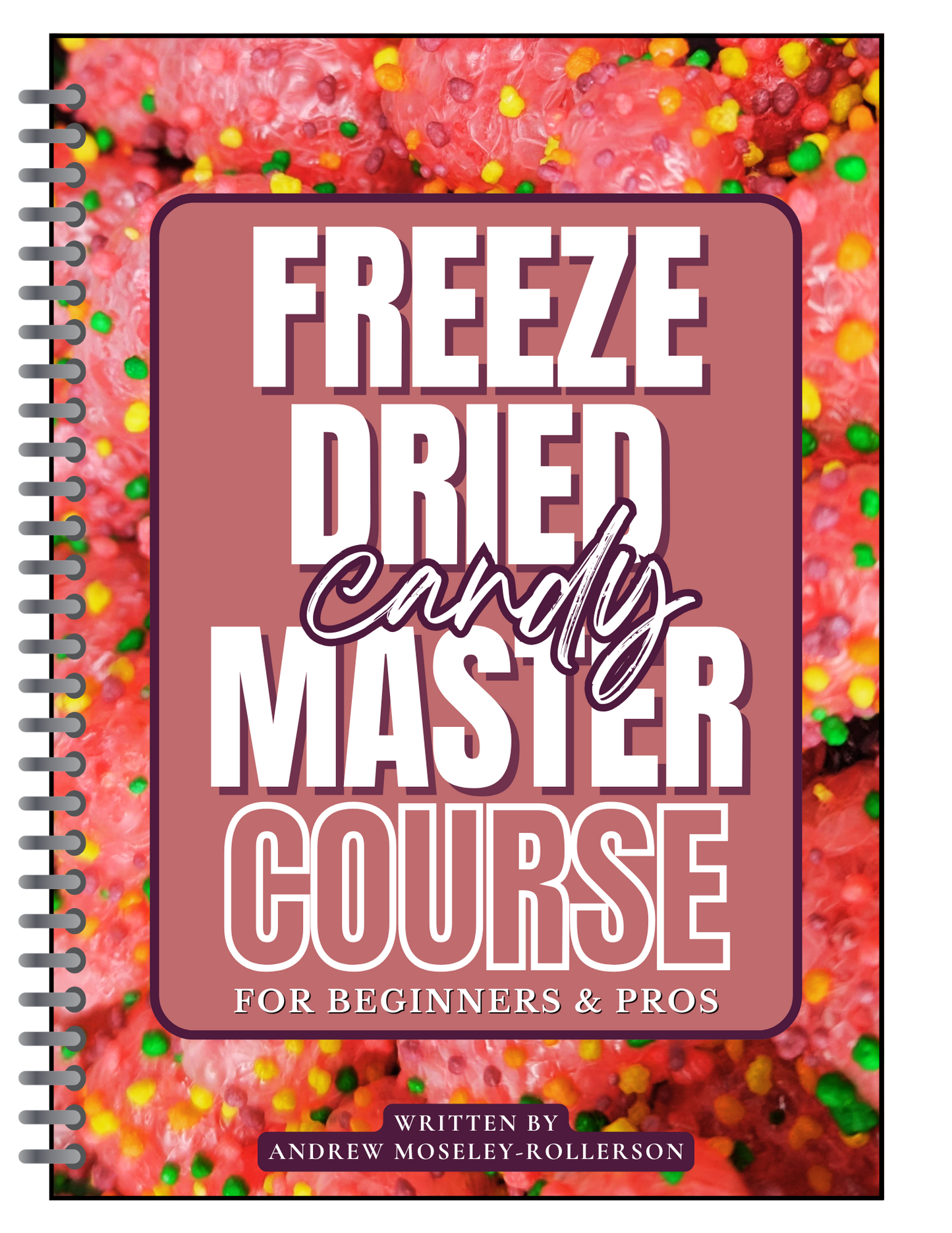 Freeze-Dried Candy Master Course eBook